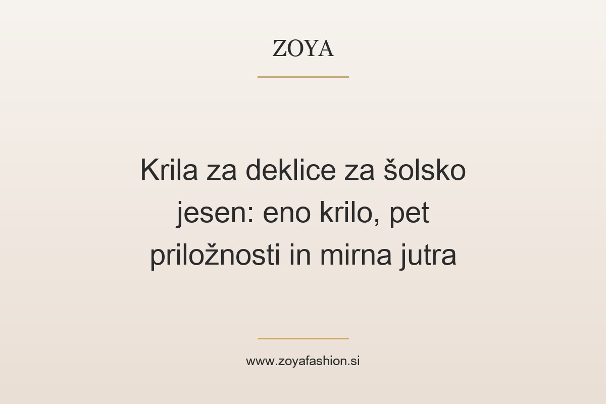 Krila za deklice za šolsko jesen: eno krilo, pet priložnosti in mirna jutra