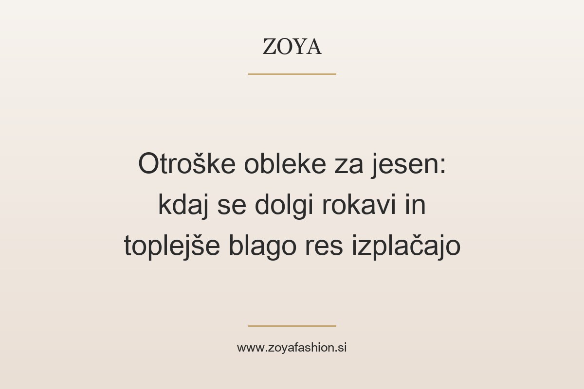 Otroške obleke za jesen: kdaj se dolgi rokavi in toplejše blago res izplačajo