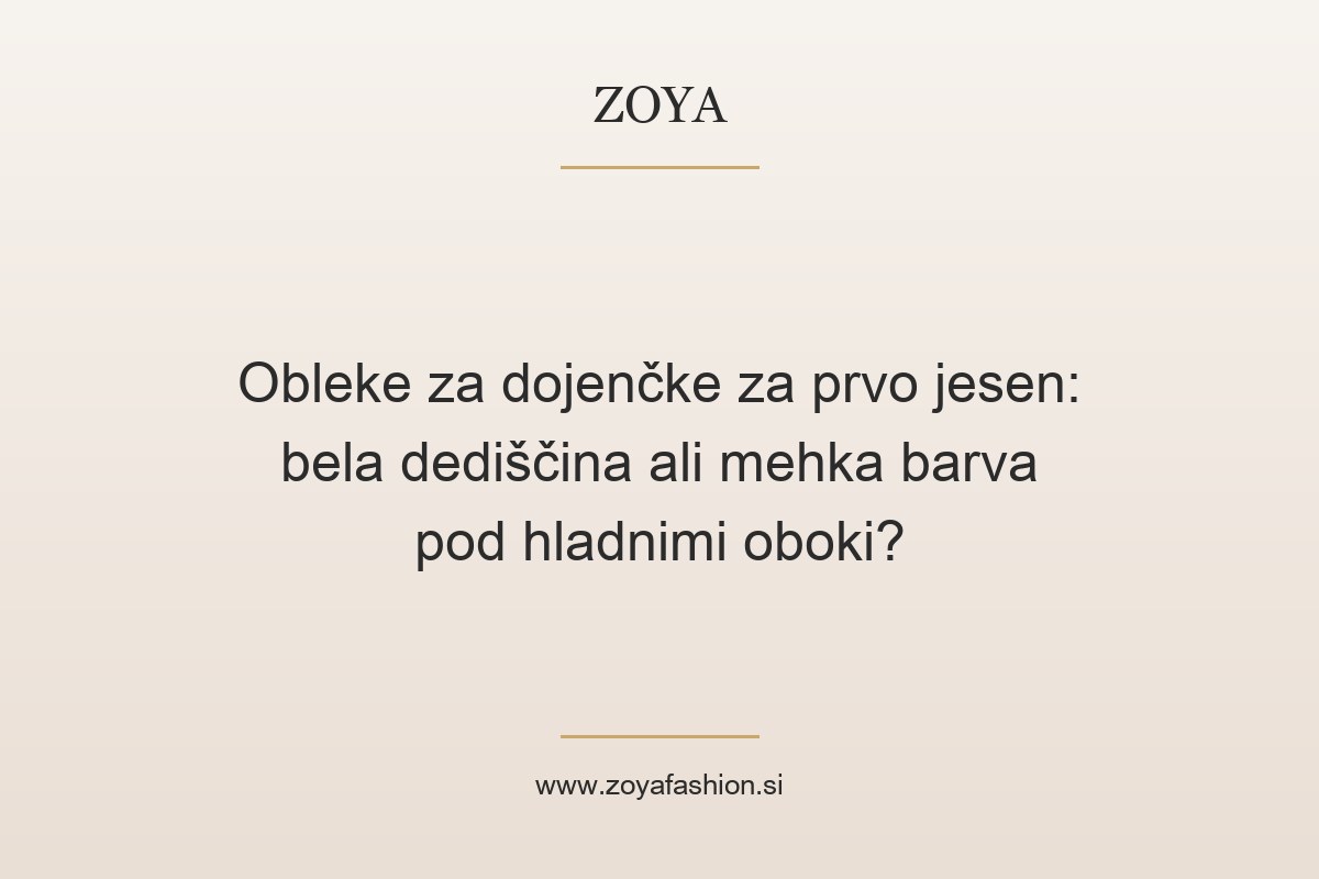 Obleke za dojenčke za prvo jesen: bela dediščina ali mehka barva pod hladnimi oboki?